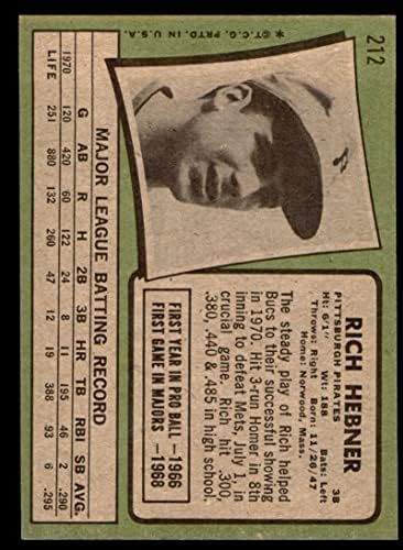 1971 Topps 212 Ричи Хебнер Питсбърг Пайрэтс (Бейзболна картичка) EX/MT Пирати